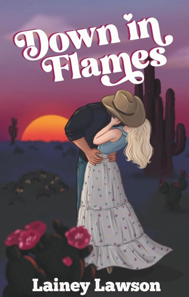 Down In Flames SIGNED By: Lainey Lawson