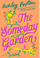 The Someday Garden By: Ashley Poston