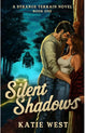 Silent Shadows By: Katie West Signed W/ Swag PREORDER