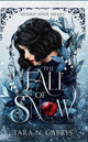 The Fall Of Snow By: Tara N. Gabrys SIGNED