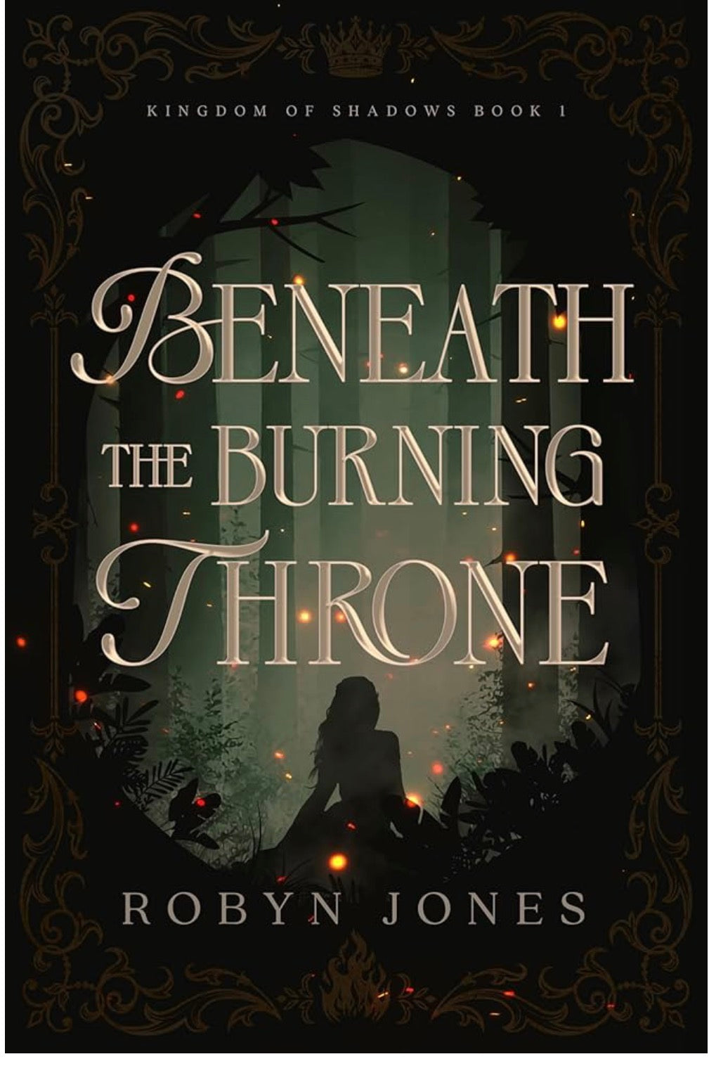 Beneath The Burning Throne By: Robyn Jones SIGNED PREORDER