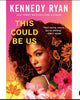 Book cover of 'This Could Be Us' by Kennedy Ryan with a woman's face and floral design.