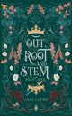Out Root and Stem Part One By: Jess Layne SIGNED PREORDER